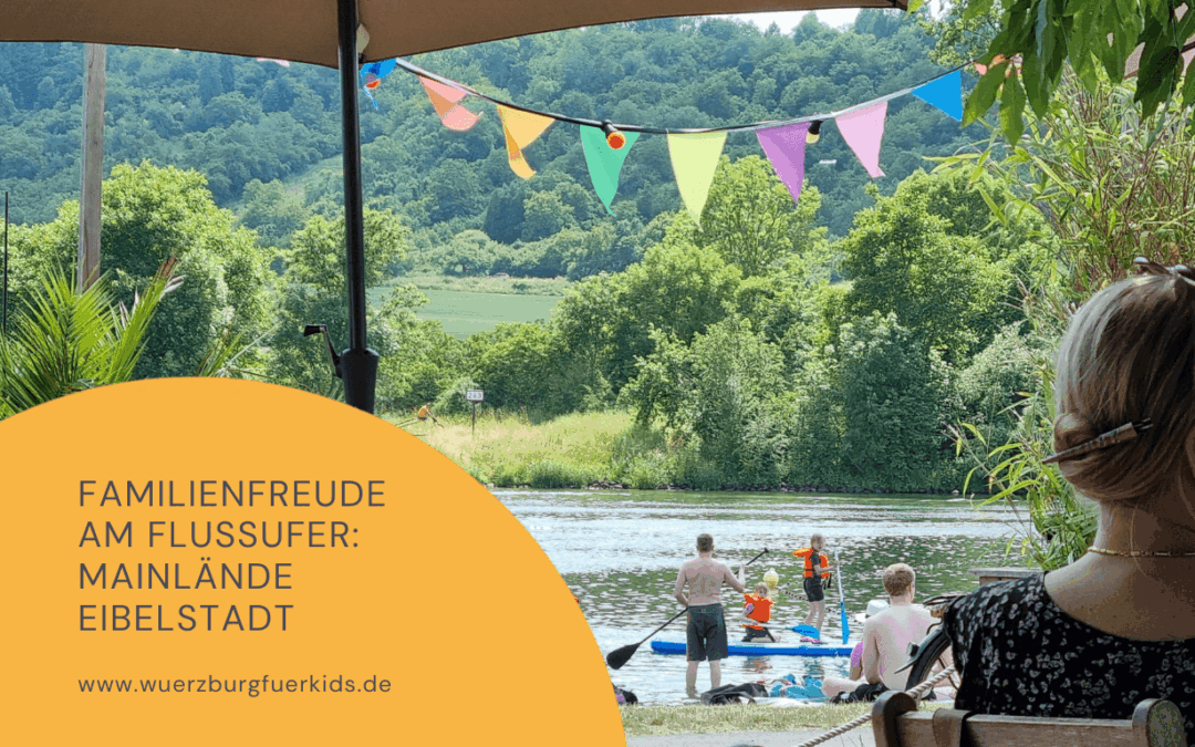 Familienfreude am Flussufer: Entdecke das Eibelstädter Mainlände