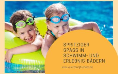 Wasserwelten für Groß und Klein: Beste Familientipps für Schwimm – und Erlebnisbäder rund um Würzburg